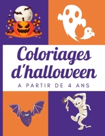 Coloriages d'halloween - à partir de 4 ans: 40 coloriages halloween de très grande taille - sorcières, citrouilles, zombies, momies B08HV8HPRX Book Cover