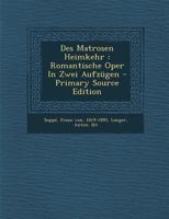 Des Matrosen Heimkehr 151209711X Book Cover