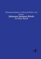 Johannes Janssens Briefe: Zweiter Band (German Edition) 3737223912 Book Cover
