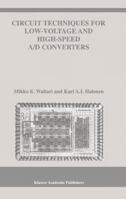 Circuit Techniques for Low-Voltage and High-Speed A/D Converters 1441953175 Book Cover