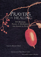 Prayers for Healing: 365 Blessings, Poems, & Meditations from Around the World 1573245224 Book Cover
