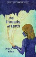 The Threads of Earth 0970224982 Book Cover