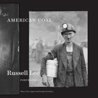 American Coal: Russell Lee Portraits 1477329560 Book Cover
