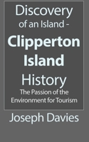 Discovery of an Island - Clipperton Island History 1715359119 Book Cover