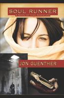 Soul Runner: A Novel of High Adventure 1448686709 Book Cover