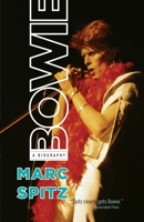 Bowie: A Biography 0307716996 Book Cover