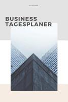 Business Tagesplaner 52 Wochen: A5 Business Organizer Planer - Wochenplaner - Jahresplaner - Buchkalender - Taschenkalender - Wochenkalender - Terminplaner f�r Influencer, Gesch�ftsf�hrer, Start Ups,  1073165337 Book Cover