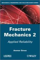 Applied Reliability: Fracture Mechanics 2 1848214413 Book Cover