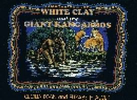 White Clay and the Giant Kangaroo 1876622180 Book Cover