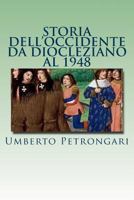 Storia dell'Occidente da Diocleziano al 1948 1544978227 Book Cover