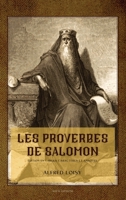 Les proverbes de Salomon: Édition en larges caractères et annotée 2384551183 Book Cover