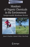 Monitors of Organic Chemicals in the Environment: Semipermeable Membrane Devices 1441939695 Book Cover