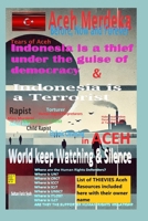 Tears of Aceh: Indonesia is a Theif under Disguse of Democracy & Indonesia is a Terrorist (Aceh Merdeka (Aceh always independent)- Tears of Aceh:) B0F1THWC6F Book Cover