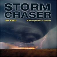Storm Chaser: A Photographer's Journey
