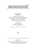 Labor, health, and education issues in the state of Hawaii B084PYRZ85 Book Cover