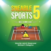 Sneable Sports 5: Meet Jenny Love, Co-Founder B0F4B3HKDC Book Cover