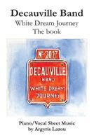 Decauville Band: White Dream Journey the Book 9609390404 Book Cover