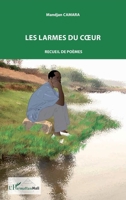 Les larmes du coeur: Recueil de poèmes (Harmattan Mali Tougouna) (French Edition) 2343050856 Book Cover
