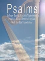 The Psalms: Hebrew Text & English Translation - Parallel Bible: Hebrew/English 9562913465 Book Cover