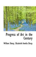 Progress of Art in the Century 0548900876 Book Cover
