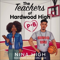 P + B: The Teachers of Hardwood High B0GGLVNTS2 Book Cover