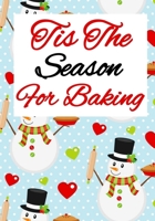 Tis The Season For Baking: Blank DIY Recipe Cookbook 1694778991 Book Cover