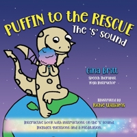 Puffin to the Rescue: The "S" Sound B098DHRP4M Book Cover