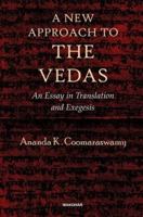 A New Approach to the Vedas: An Essay in Translation and Exegesis B0CF9FF44F Book Cover