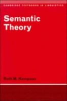 Semantic Theory (Cambridge Textbooks in Linguistics)