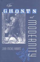 The Ghosts of Modernity (Crosscurrents) 0813035643 Book Cover