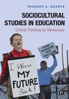 Sociocultural Studies in Education: Critical Thinking for Democracy 1612056938 Book Cover