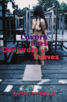 Lovers, Liars, Conjurers and Thieves 1900715805 Book Cover