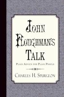 John Ploughman's Talk (The Spurgeon Collection Series)