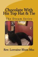 Chocolate with His Top Hat & Tie 1512085138 Book Cover