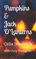 Pumpkins and Jack O'Lanterns: a Halloween Romance B0BCCZ65WL Book Cover