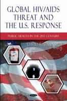 Global HIV/AIDS Threat & the U.S. Response 1613245688 Book Cover