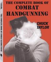Complete Book Of Combat Handgunning 0873643275 Book Cover