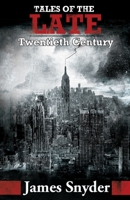 Tales of the Late Twentieth Century 0991527054 Book Cover