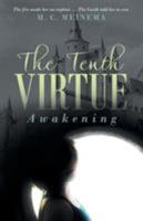 The Tenth Virtue: Awakening 1491792574 Book Cover