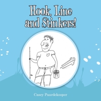Hook, Line and Stinkers! 1504319648 Book Cover