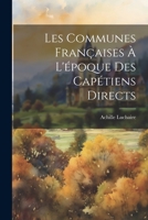 Les Communes Françaises À L'époque Des Capétiens Directs 1021329932 Book Cover