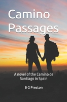 Camino Passages: A Novel of Spain's Camino de Santiago 1795848200 Book Cover