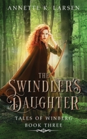 The Swindler's Daughter: Robin Hood Reimagined B09ZCYSBZQ Book Cover