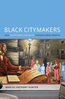 Black Citymakers: How the Philadelphia Negro Changed Urban America 0190249676 Book Cover