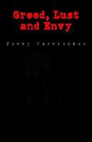Greed, Lust & Envy 1413486932 Book Cover