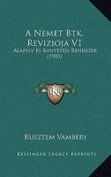 A Nemet Btk. Revizioja V1: Alapelv Es Buntetesi Rendszer (1903) 1160278490 Book Cover