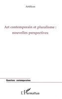ART CONTEMPORAIN ET PLURALISME: Nouvelles perspectives 273848610X Book Cover
