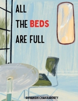 All the beds are full B0G5P4NNFV Book Cover