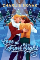 Love At Frost Sight: An MM Christmas Romance 1918149011 Book Cover