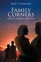 Family Corners: Their Children Within 1645694275 Book Cover